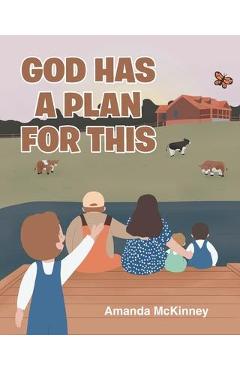 Coperta cărții 'God Has a Plan for This - Amanda Mckinney'