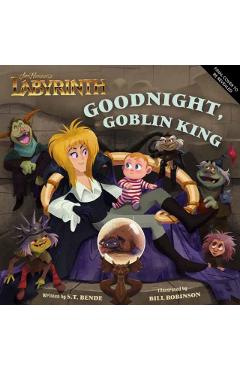 Jim Henson's Labyrinth: Goodnight, Goblin King: (Bedtime Book) - Insight Editions