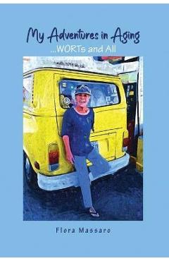 Coperta cărții 'My Adventures in Aging - Flora Massaro'