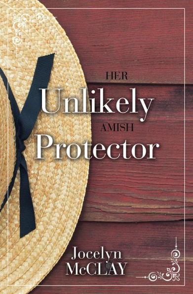 Her Unlikely Amish Protector - Jocelyn Mcclay