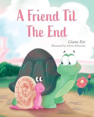 A Friend Til the End - Giana Rio