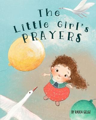 The Little Girl's Prayers - Rabia Gelgi