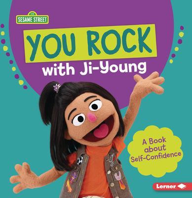 You Rock with Ji-Young: A Book about Self-Confidence - Katherine Lewis