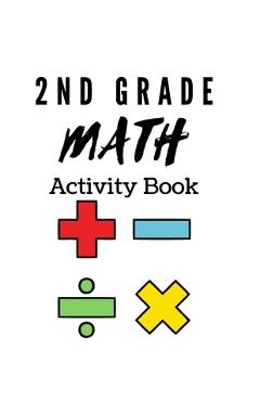 Coperta cărții '2nd Grade Math Activity Book: math basics, add and subtract and much more! - Nita Parker'