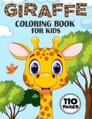 Giraffe Coloring Book for Kids: Over 50 Fun Coloring and Activity Pages with Cute Giraffes, Baby Giraffes, Giraffe Friends and More! for Kids, Toddler - Color King Publications