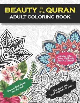 Beauty In The Quran Adult Coloring Book: Scripture Verses To Inspire As You Color - Inspirational Stress Relief and Relaxation Islamic Gift For Men an - Religious Scripture Publishing