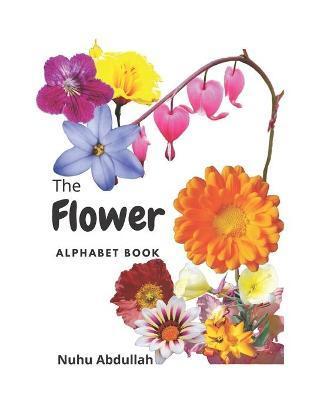 Flower Alphabet Book: Flowers name with alphabet - Md Abdullah Al Nuhu