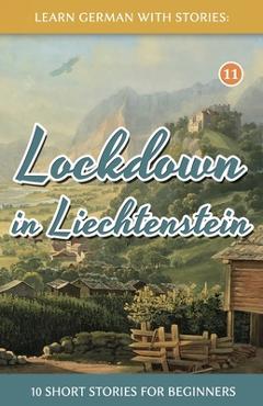 Coperta cărții 'Lockdown in Liechtenstein - 10 Short Stories For Beginners - André Klein'
