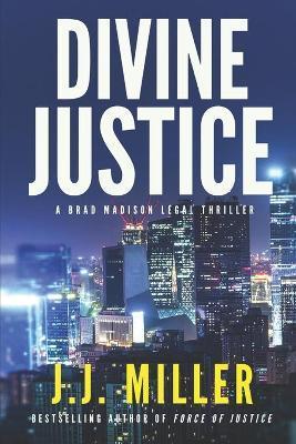 Divine Justice - J. J. Miller