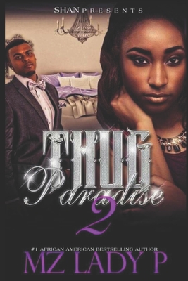 Thug Paradise 2 - Mz Lady P.
