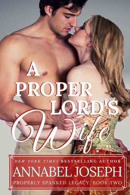 A Proper Lord's Wife - Annabel Joseph