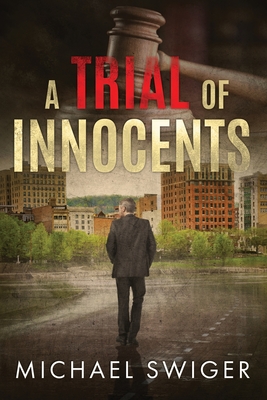 A Trial of Innocents - Michael Swiger