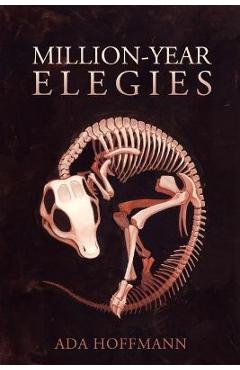 Coperta cărții 'Million-Year Elegies - Ada Hoffmann'