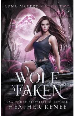 Coperta cărții 'Wolf Taken - Mystics And Mayhem'