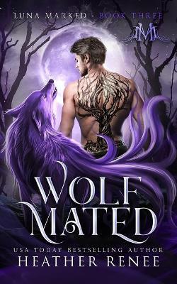 Wolf Mated - Mystics And Mayhem