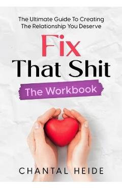 Poza produsului Fix That Shit The Workbook - Chantal Heide
