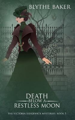 Death Below A Restless Moon - Blythe Baker