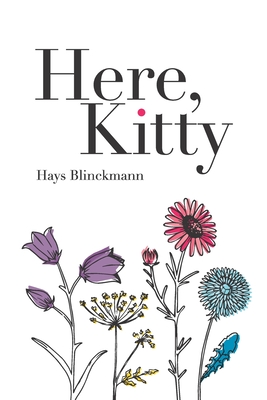 Here, Kitty - Hays Blinckmann