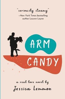Arm Candy - Jessica Lemmon
