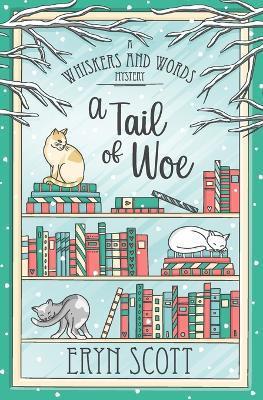 A Tail of Woe - Eryn Scott