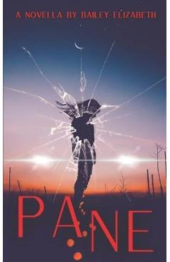 Coperta cărții 'Pane: A Horror Novella - Bailey Elizabeth'