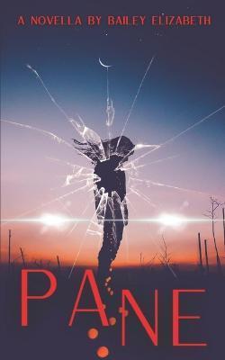Coperta cărții 'Pane: A Horror Novella - Bailey Elizabeth'