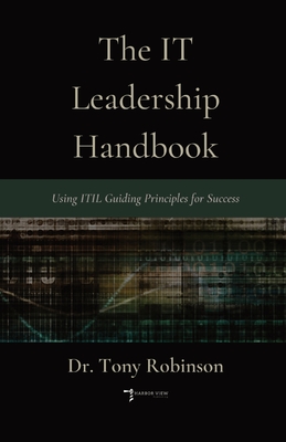 The IT Leadership Handbook - Tony Robinson