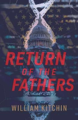 Return Of The Fathers - William Kitchin