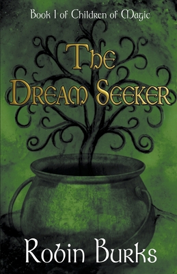 The Dream Seeker - Robin Burks