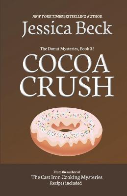 Cocoa Crush - Jessica Beck
