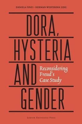 Dora, Hysteria, and Gender: Reconsidering Freud's Case Study - Daniela Finzi