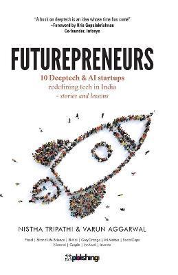 Futurepreneurs: 10 Deeptech & AI Startups - Nistha Tripathi