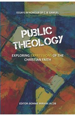 Coperta cărții 'Public Theology: Exploring Expressions of the Christian Faith - Bonnie Miriam Jacob'