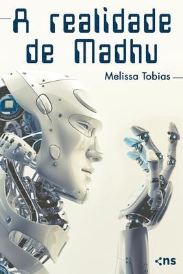 A Realidade de Madhu - Melissa Tobias