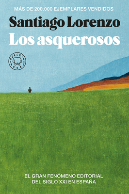Los Asquerosos / The Repulsive - Santiago Lorenzo