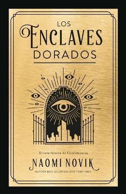 Enclaves Dorados, Los - Naomi Novik