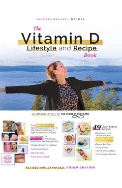 Coperta cărții 'The Vitamin D Lifestyle and Recipe Book (Third Edition) - Vanessa Raphael Michel'
