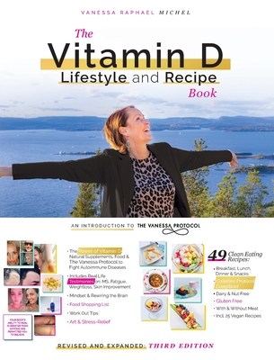 The Vitamin D Lifestyle and Recipe Book (Third Edition) - Vanessa Raphael Michel