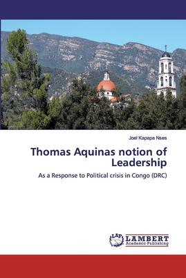 Thomas Aquinas notion of Leadership - Joel Kapapa Nses