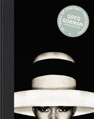 It's Not about Me: A Retrospective - Greg Gorman