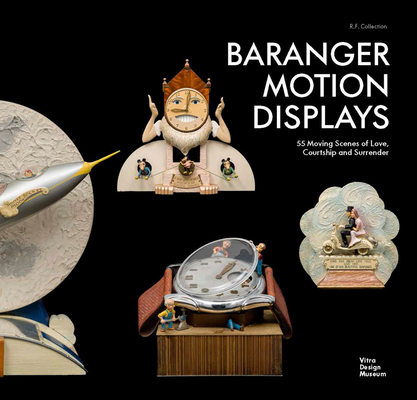 Baranger Motion Displays: R.F. Collection - Rolf Fehlbaum