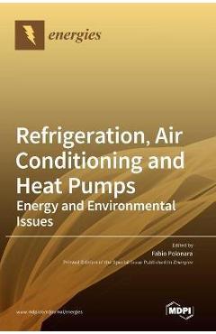 Coperta cărții 'Refrigeration, Air Conditioning and Heat Pumps: Energy and Environmental Issues - Fabio Polonara'