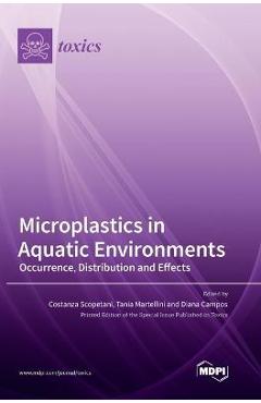 Coperta cărții 'Microplastics in Aquatic Environments: Occurrence, Distribution and Effects - Costanza Scopetani'