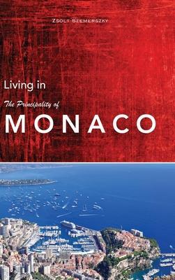 Living in Monaco - Zsolt Szemerszky