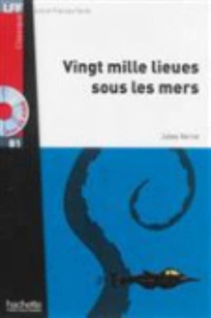 Vingt Mille Lieues Sous Les Mers + CD Audio MP3 (B1): Vingt Mille Lieues Sous Les Mers + CD Audio MP3 (B1) - Jules Verne