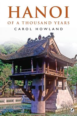 Hanoi of a Thousand Years - Carol Howland