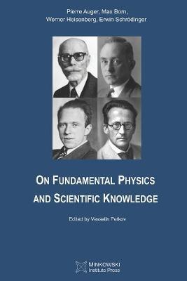 On Fundamental Physics and Scientific Knowledge - Max Born