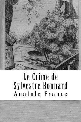 Le Crime de Sylvestre Bonnard - Anatole France