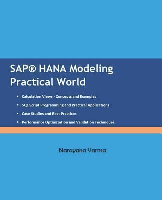 SAP HANA Modeling Practical World - Narayana Varma