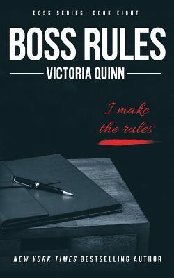 Boss Rules - Victoria Quinn